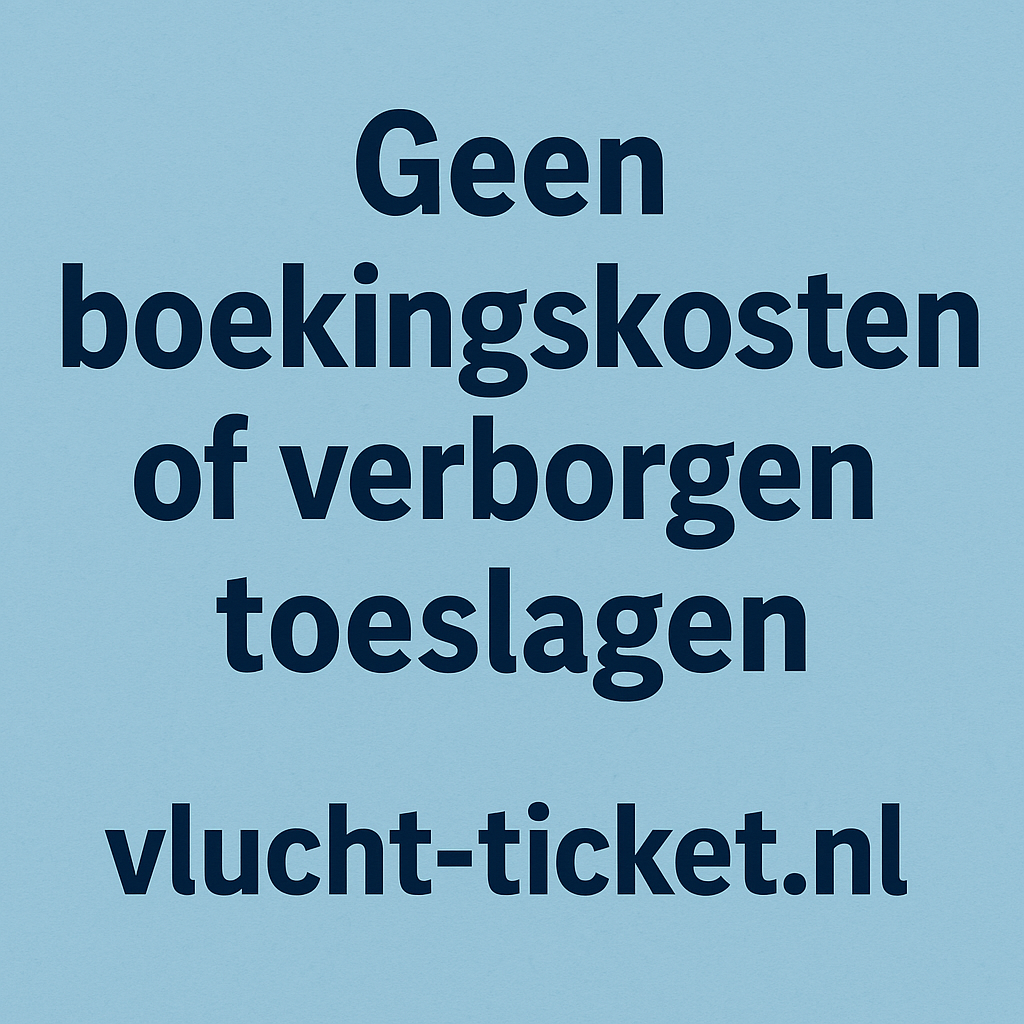 Banner van vlucht-ticket.nl met lichtblauwe achtergrond en de tekst “Geen boekingskosten of verborgen toeslagen”.